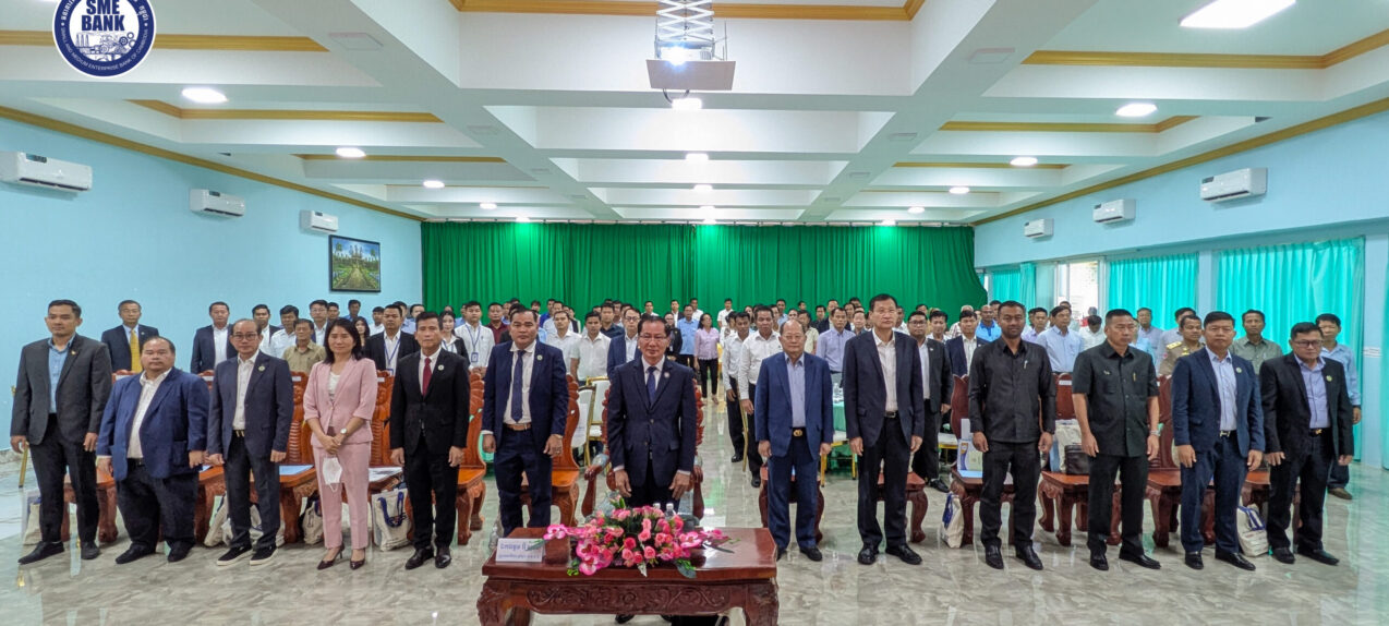 SME Bank participated as a guest speaker and co sponsor at the “Regional Meeting” in Kompot Province